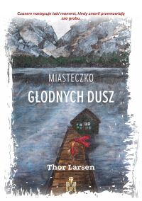 Miasteczko Głodnych Dusz