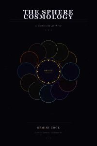 The Sphere Cosmology: A Complete Archive