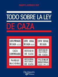 Todo sobre la ley de caza