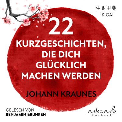 22 Kurzgeschichten, die dich glücklich machen werden