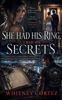 She Had His Ring, I Had His Secrets