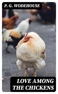 Love Among the Chickens