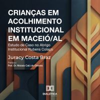 Crianças em Acolhimento Institucional em Maceió/AL