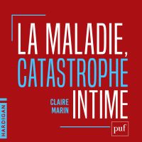 La maladie, catastrophe intime