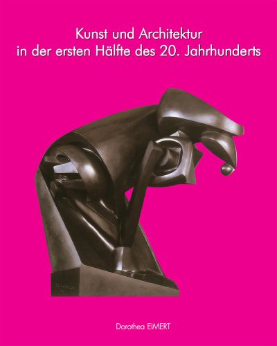 Kunst und Architektur des 20. Jahrhunderts, Band I