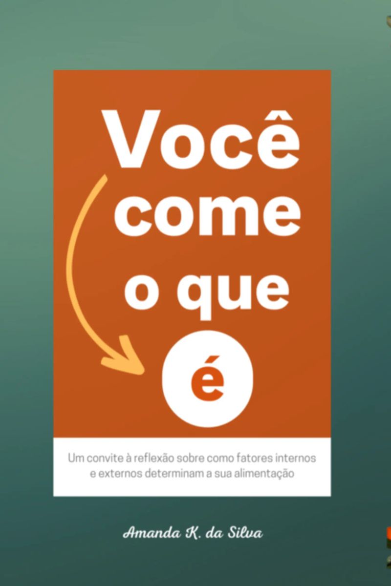 Você Come O Que É
