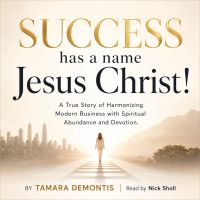 Success has a name Jesus Christ!