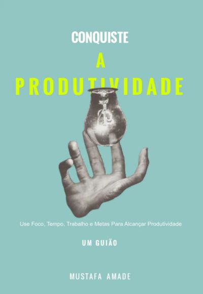 Conquiste  A  P R O D U T I V I D A D E