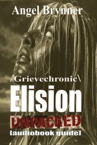 /Grievechronic\ ELISION UNPACKED