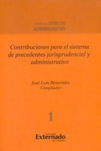 Contribuciones para el sistema de precedentes jurisprudencial y administrativo