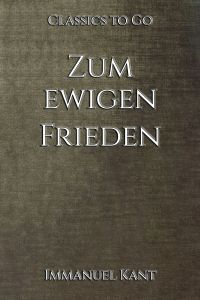 Zum ewigen Frieden