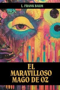 El Maravilloso Mago de Oz