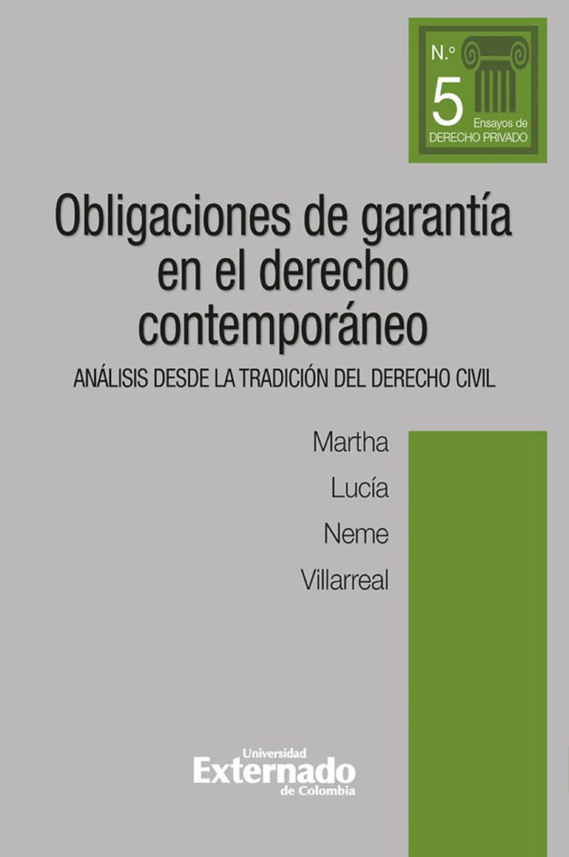 Obligaciones de garantía en el derecho contemporáneo. Análisis desde la tradición del derecho civil