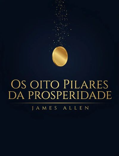 Os Oito Pilares da Prosperidade