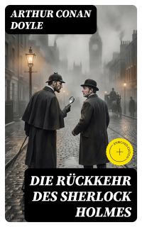 Die Rückkehr des Sherlock Holmes