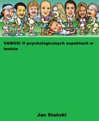 Vamos! O psychologicznych aspektach w tenisie
