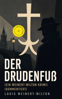Der Drudenfuß (Ein Weinert-Wilton-Krimi) (Kommentiert)