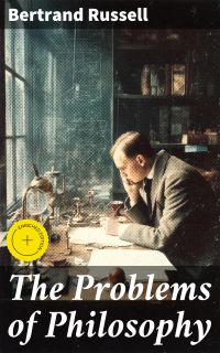 The Problems of Philosophy