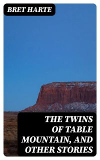The Twins of Table Mountain, and Other Stories