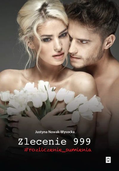 Zlecenie 999 #rozliczenie_sumienia