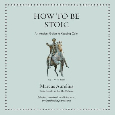 How to Be Stoic
