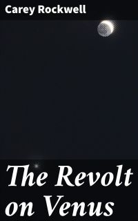 The Revolt on Venus