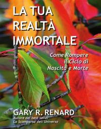 La tua realtà immortale