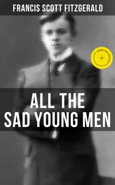 ALL THE SAD YOUNG MEN