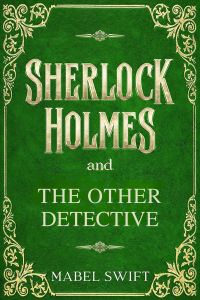 Sherlock Holmes and The Other Detective