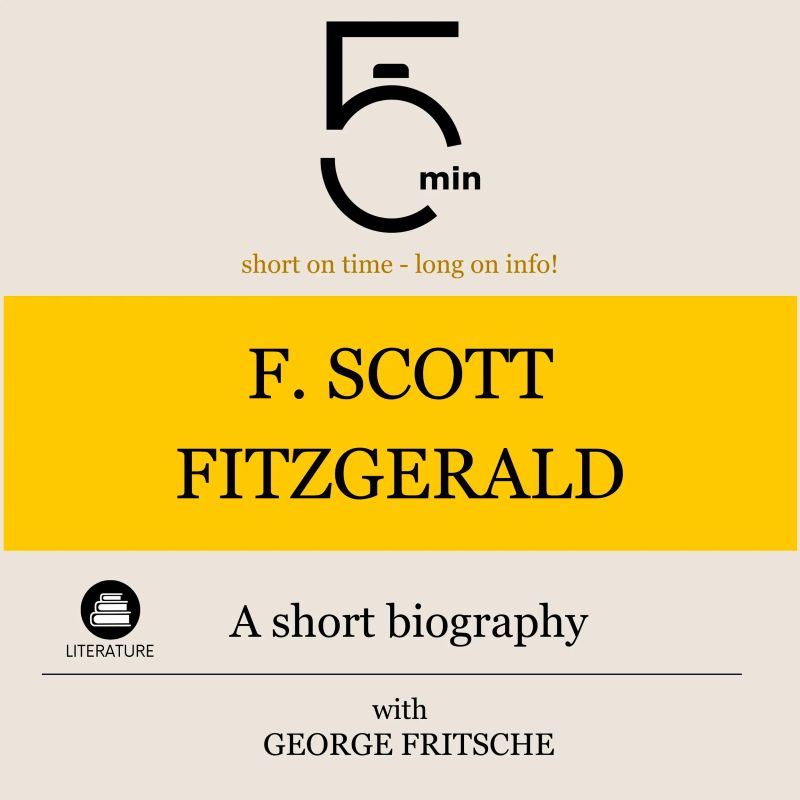 F. Scott Fitzgerald: A short biography