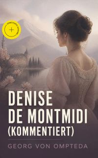 Denise de Montmidi (Kommentiert)
