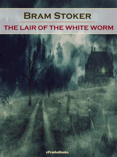 The Lair of the White Worm (Annotated)