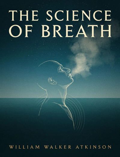 The Science of Breath