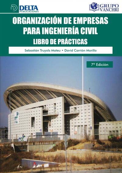 Organización de empresas para ingeniería civil: libro de prácticas