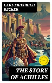 The Story of Achilles