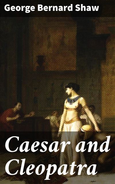 Caesar and Cleopatra