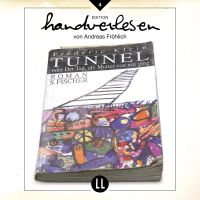 Tunnel - oder der Tag als Mutter von mir ging