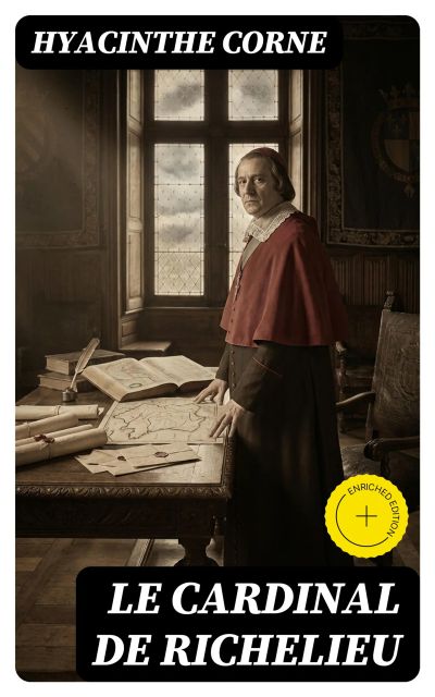 Le Cardinal de Richelieu