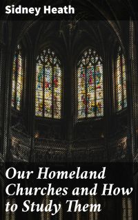 Our Homeland Churches and How to Study Them