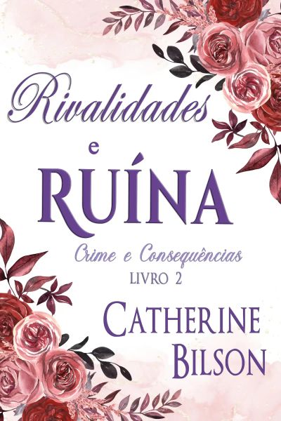 Rivalidades e Ruína