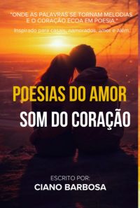 Poesias Do Amor Som Do Coração