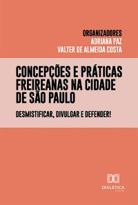 Concepções e práticas freireanas na cidade de São Paulo