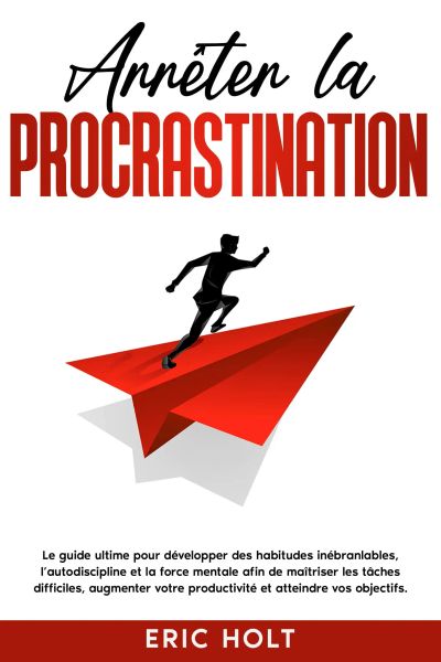 Arrêter la procrastination