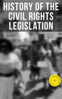 History of the Civil Rights Legislation