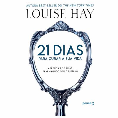 21 dias para curar sua vida