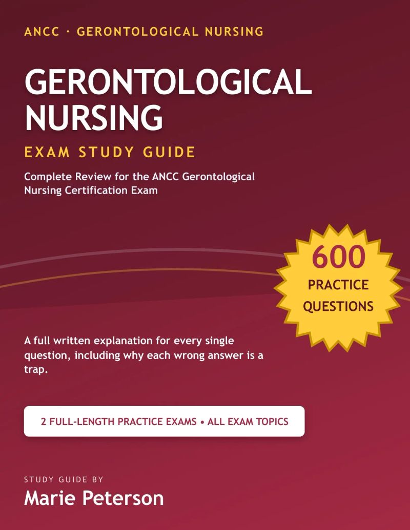 Gerontological Nursing Exam Study Guide