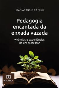 Pedagogia encantada da enxada vazada