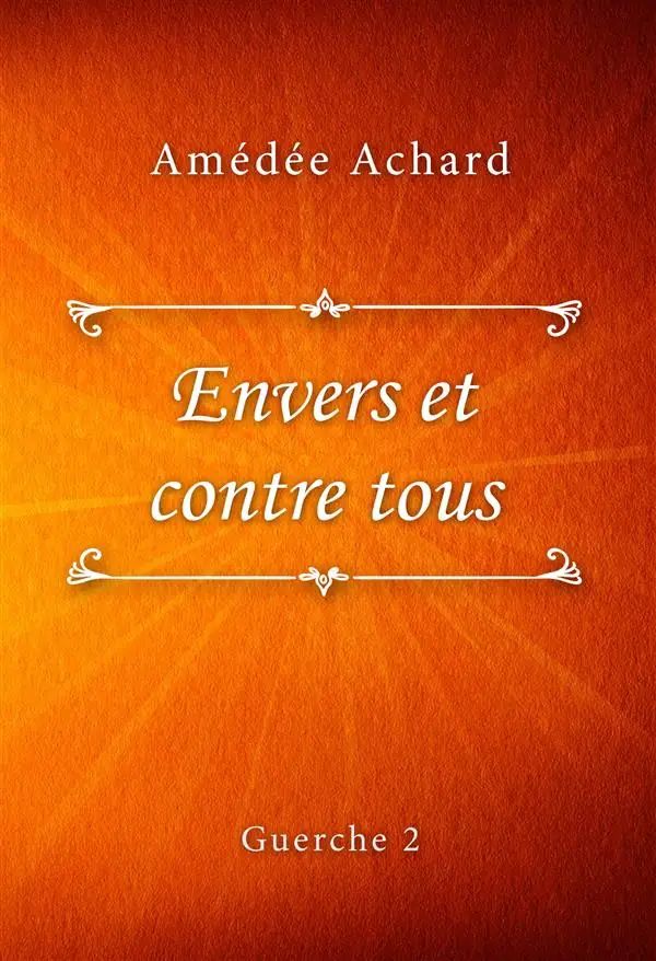 Envers et contre tous