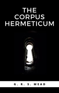The Corpus Hermeticum