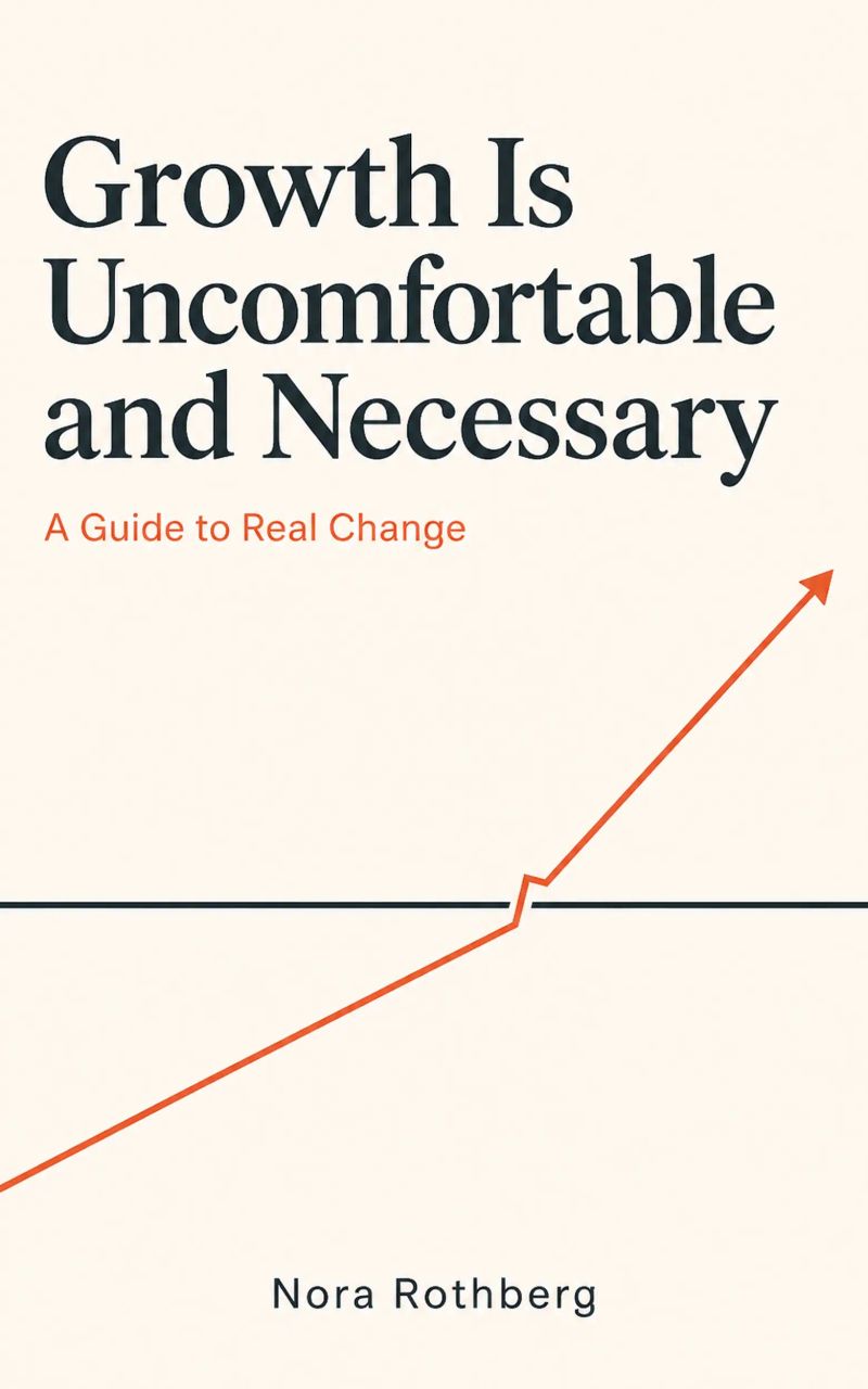 Growth Is Uncomfortable and Necessary